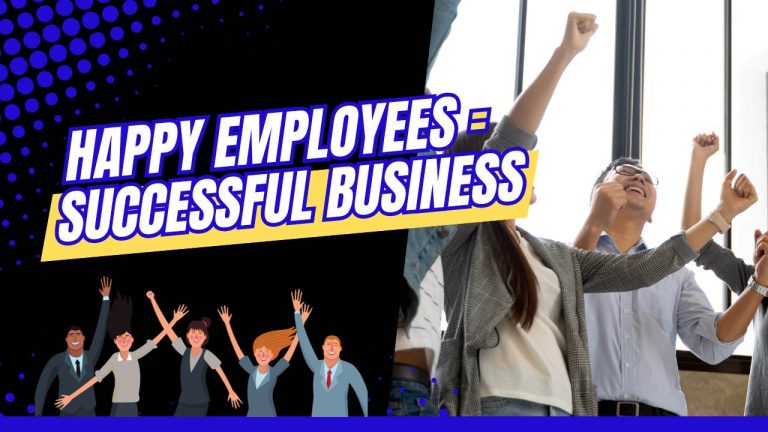 Why It’s Important to Keep Your Employees Happy