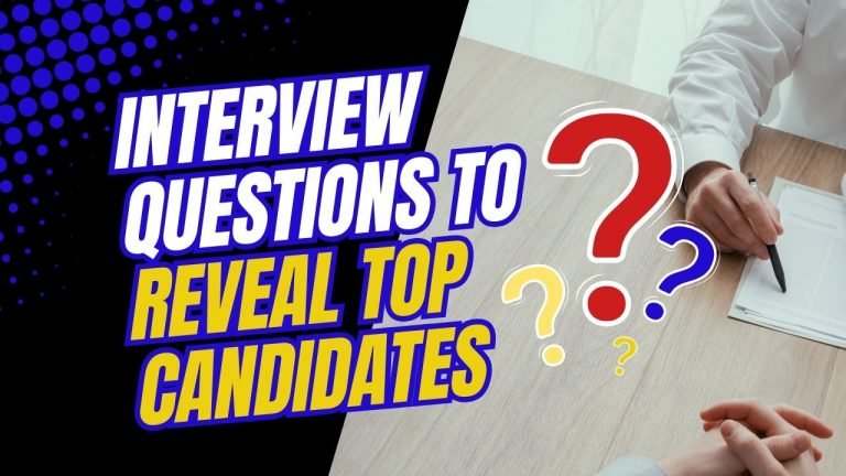 5 Interview questions you NEED to ask to hire the best employees