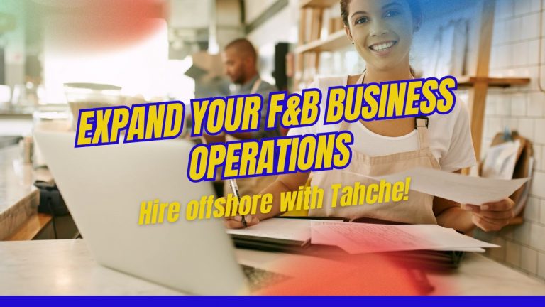 Expand Your F&B Business Operations with Offshore Expertise